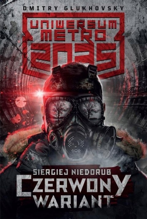 UNIWERSUM METRO 2035. CZERWONY WARIANT Siergiej Niedorub