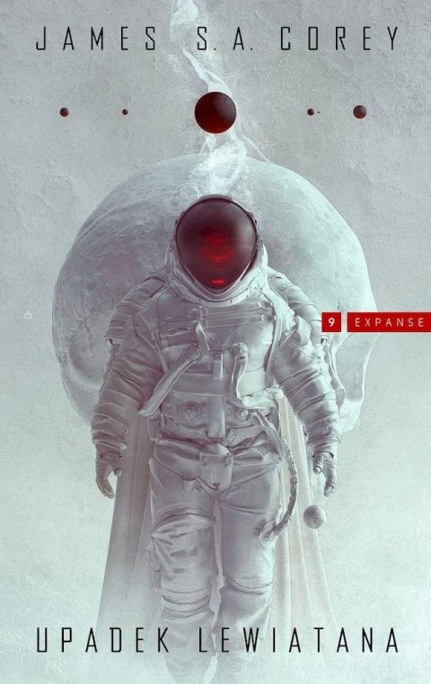 UPADEK LEWIATANA. EXPANSE TOM 9 James Corey