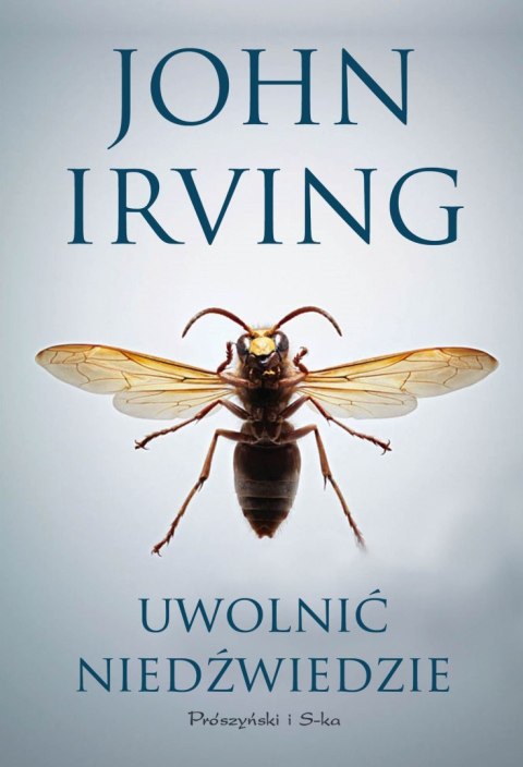 UWOLNIĆ NIEDŹWIEDZIE John Irving