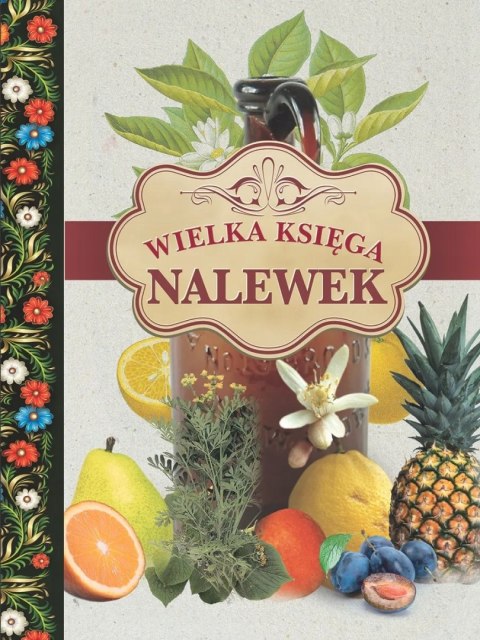 WIELKA KSIĘGA NALEWEK (FOLIA)