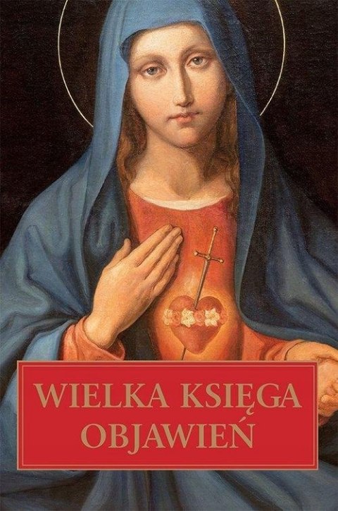 WIELKA KSIĘGA OBJAWIEŃ Beata Legutko (NOWA/FOLIA)