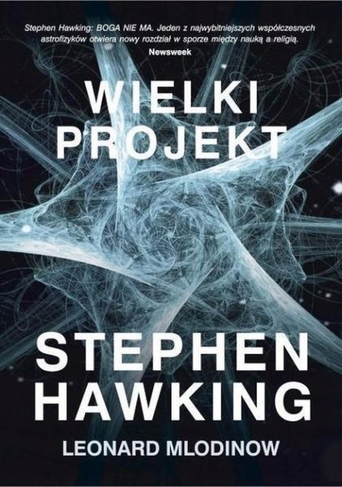 WIELKI PROJEKT Leonard Mlodinow, Stephen Hawking