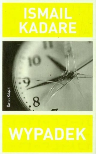 WYPADEK Ismail Kadare