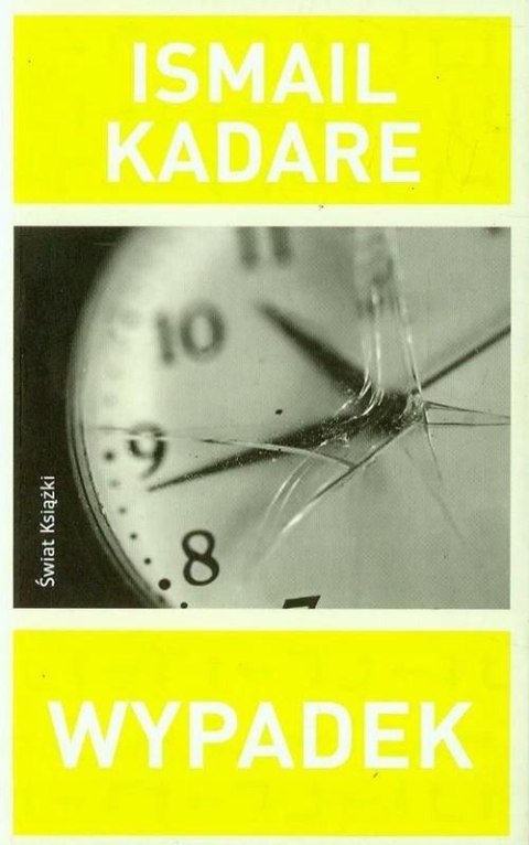 WYPADEK Ismail Kadare