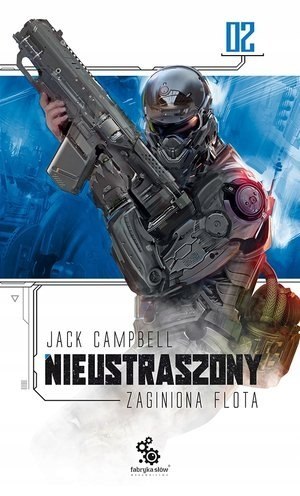 ZAGINIONA FLOTA. TOM 2. NIEUSTRASZONY Jack Campbell