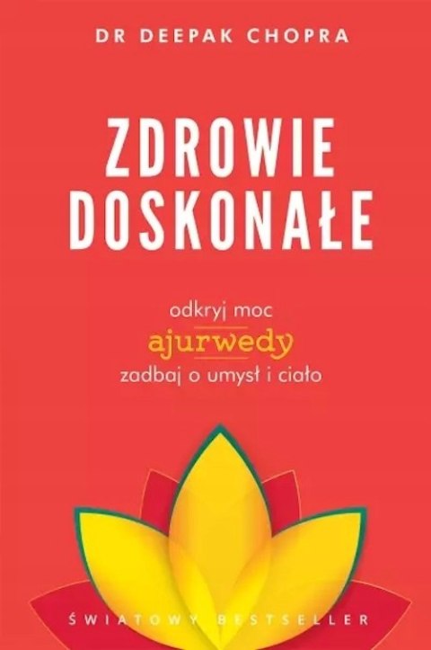ZDROWIE DOSKONAŁE Deepak Chopra