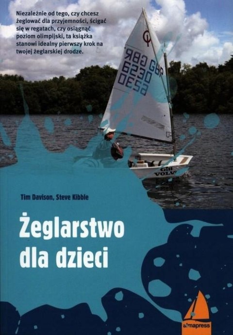 ŻEGLARSTWO DLA DZIECI Tim Davison, Steve Kibble
