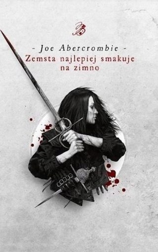 ZEMSTA NAJLEPIEJ SMAKUJE NA ZIMNO Joe Abercrombie