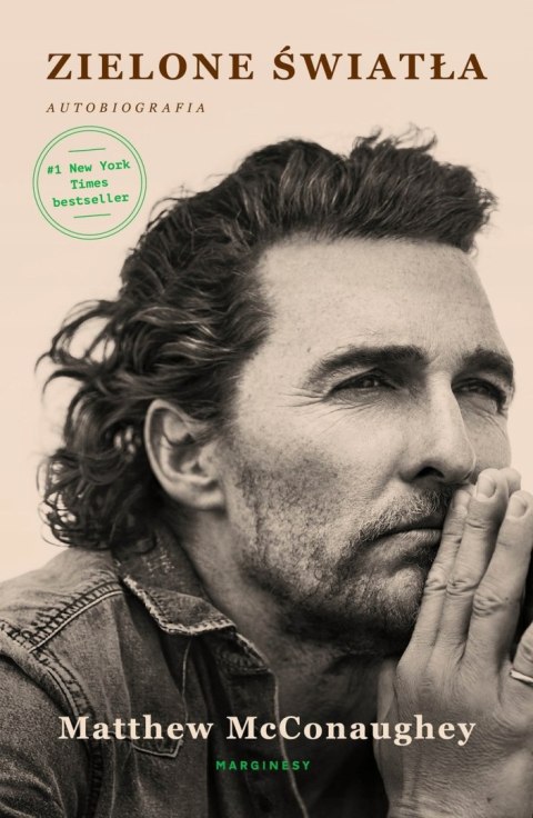 ZIELONE ŚWIATŁA. AUTOBIOGRAFIA Matthew McConaughey