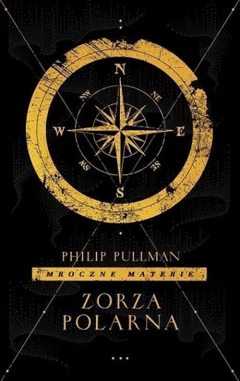 ZORZA POLARNA. CYKL MROCZNE MATERIE Philip Pullman