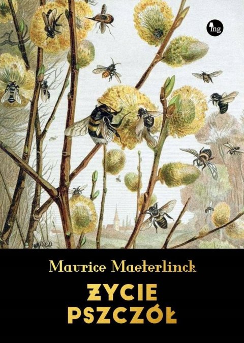 ŻYCIE PSZCZÓŁ Maurice Maeterlinck