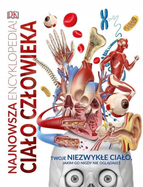 CIAŁO CZŁOWIEKA. NAJNOWSZA ENCYKLOPEDIA (DEFEKT/FOLIA)