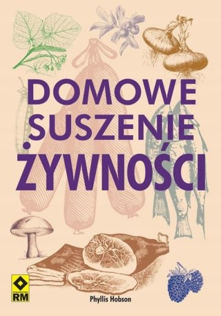 DOMOWE SUSZENIE ŻYWNOŚCI Phyllis Hobson