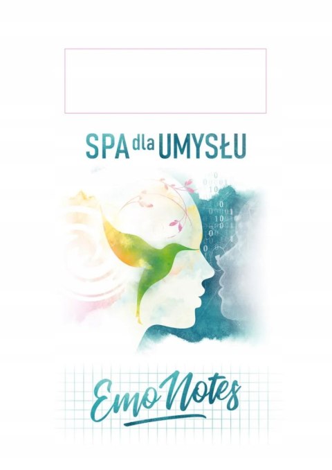 EMO NOTES. SPA DLA UMYSŁU Rafał Ohme, Ula Dąbrowska