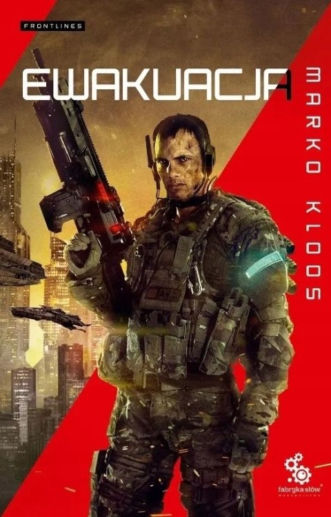 FRONTLINES. TOM 2. EWAKUACJA Marko Kloos