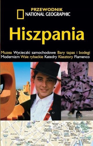 HISZPANIA. PRZEWODNIK NATIONAL GEOGRAPHIC (NOWY/FOLIA)