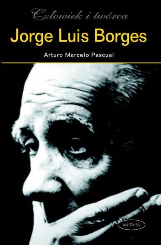 JORGE LUIS BORGES Arturo Marcelo Pascual