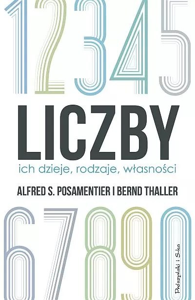 LICZBY Alfred S. Posamentier, Bernd Thaller