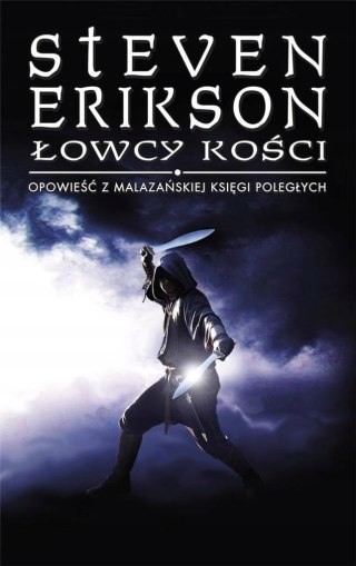 ŁOWCY KOŚCI Steven Erikson