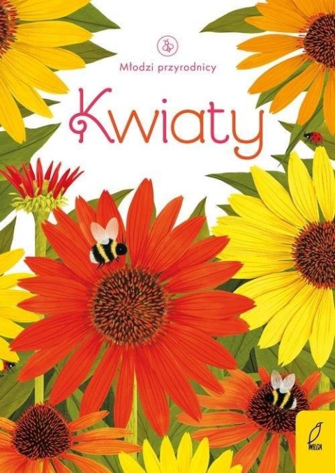 MŁODZI PRZYRODNICY. KWIATY Emily Bone