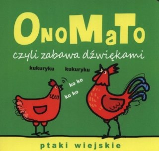 ONOMATO czyli zabawa dźwiękami. PTAKI WIEJSKIE