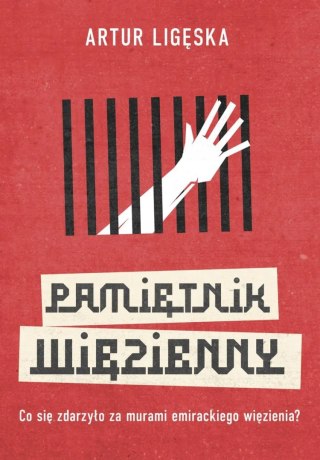 PAMIĘTNIK WIĘZIENNY Artur Ligęska