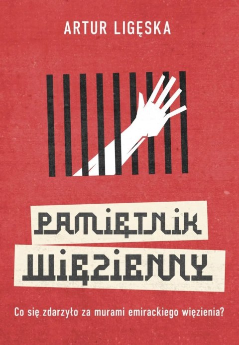 PAMIĘTNIK WIĘZIENNY Artur Ligęska