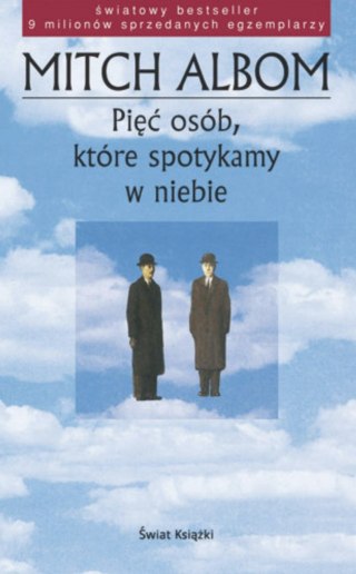 PIĘĆ OSÓB, KTÓRE SPOTKAMY W NIEBIE Mitch Albom