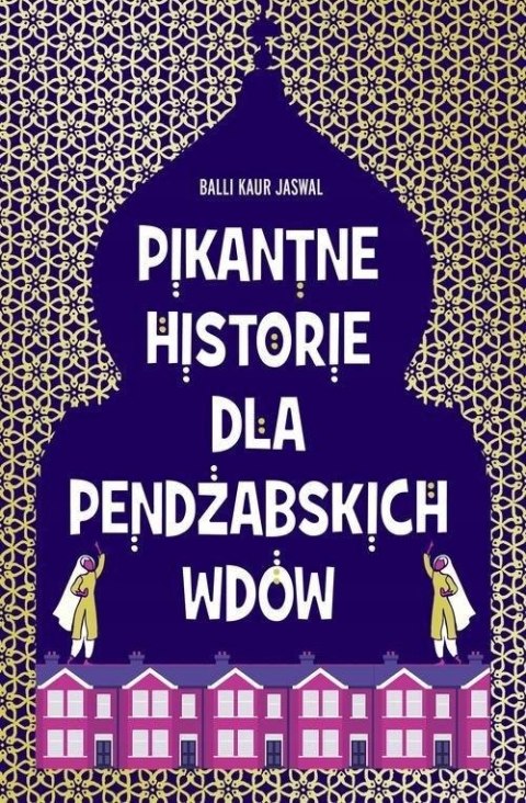PIKANTNE HISTORIE DLA PENDŻABSKICH WDÓW Balli Kaur Jaswal