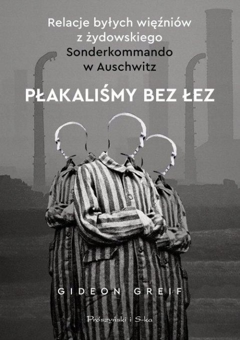 PŁAKALIŚMY BEZ ŁEZ Gideon Greif