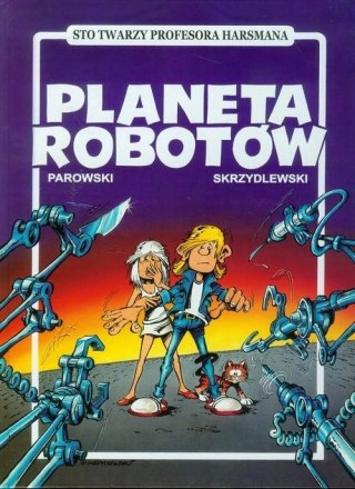 PLANETA ROBOTÓW Jacek Skrzydlewski Maciej Parowski