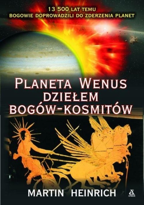 PLANETA WENUS DZIEŁEM BOGÓW - KOSMITÓW Martin Heinrich