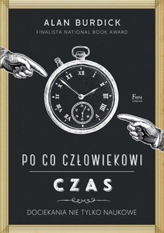 PO CO CZŁOWIEKOWI CZAS Alan Burdick