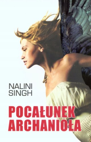 POCAŁUNEK ARCHANIOŁA Nalini Singh