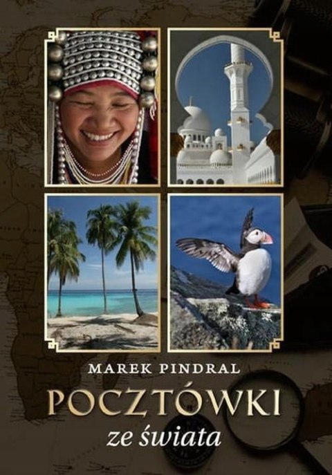 POCZTÓWKI ZE ŚWIATA Marek Pindral