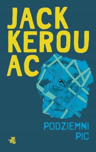 PODZIEMNI PIC Jack Kerouac