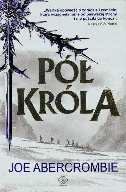 PÓŁ KRÓLA Joe Abercrombie