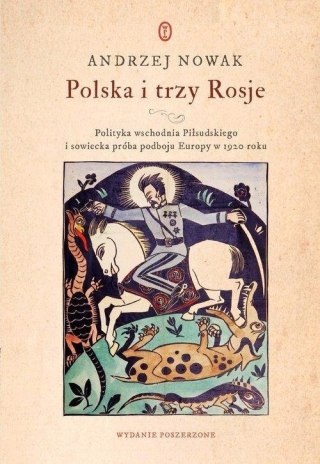 POLSKA I TRZY ROSJE Andrzej Nowak
