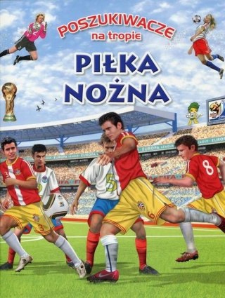 POSZUKIWACZE NA TROPIE. PIŁKA NOŻNA