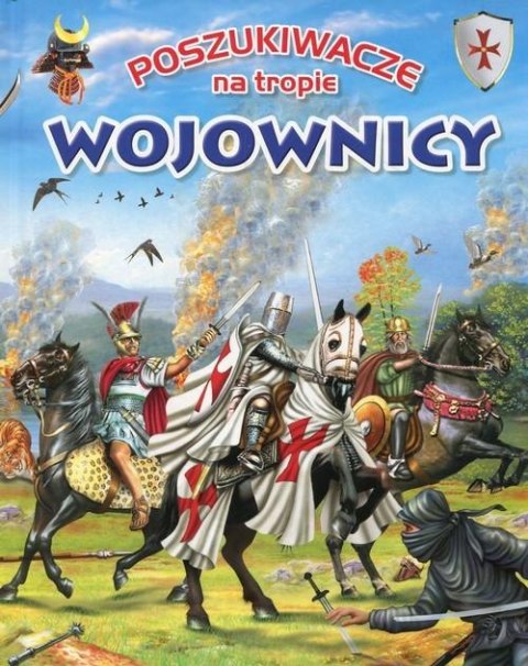 POSZUKIWACZE NA TROPIE. WOJOWNICY