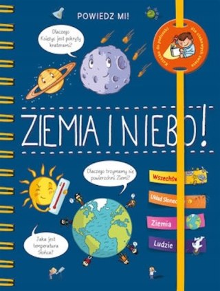 POWIEDZ MI! ZIEMIA I NIEBO!