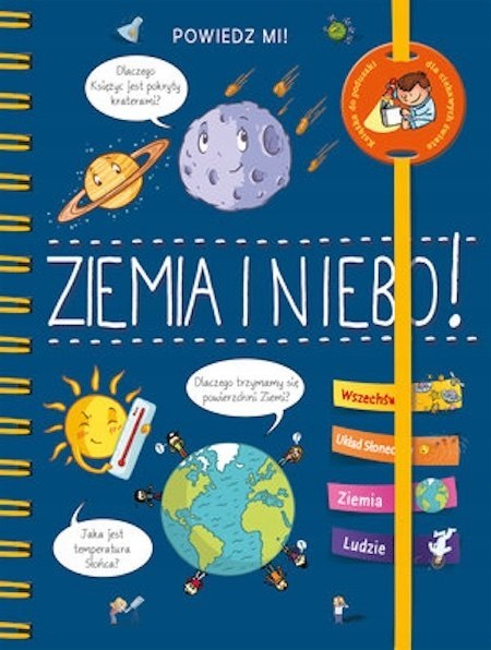 POWIEDZ MI! ZIEMIA I NIEBO!