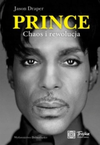PRINCE. CHAOS I REWOLUCJA Jason Draper