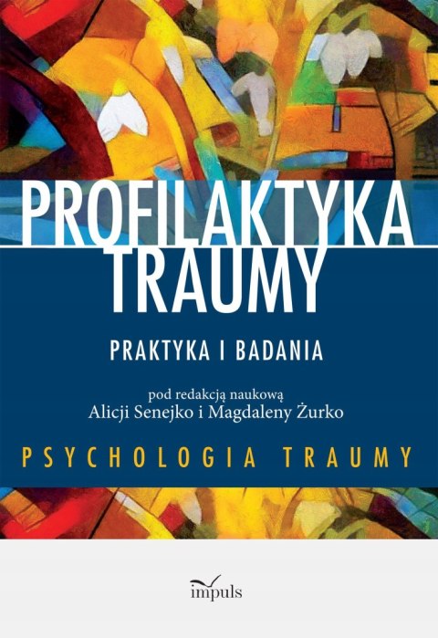 PROFILAKTYKA TRAUMY Alicja Senejko, Magdalena Żurko