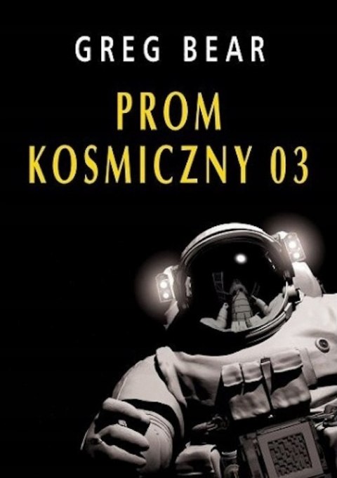 PROM KOSMICZNY 03 Greg Bear
