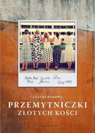PRZEMYTNICZKI ZŁOTYCH KOŚCI. Cezary Borowy