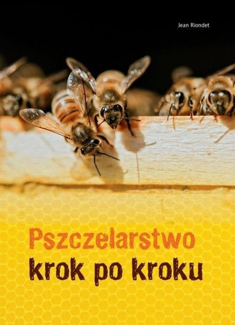 PSZCZELARSTWO KROK PO KROKU Jean Riondet