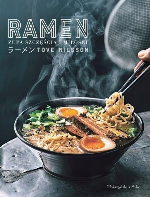 RAMEN. ZUPA SZCZĘŚCIA I MIŁOŚCI Tove Nilsson