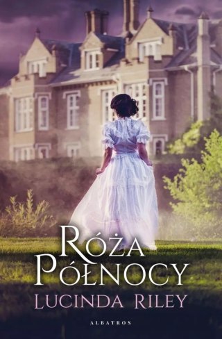 RÓŻA PÓŁNOCY Lucinda Riley