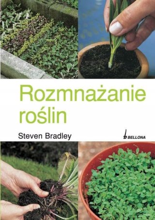 ROZMNAŻANIE ROŚLIN Steven Bradley
